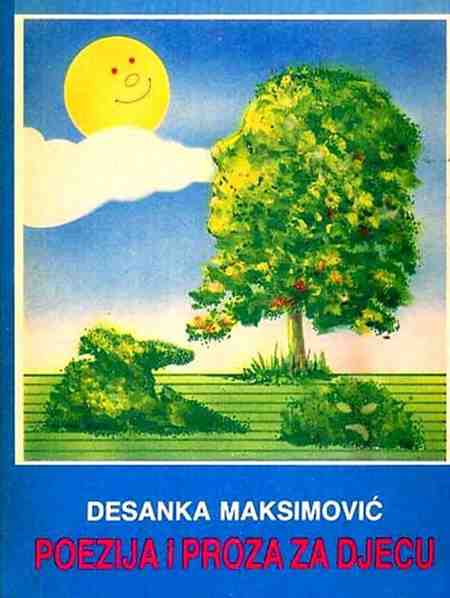 Desanka Maksimović - Poezija I Proza Za Decu