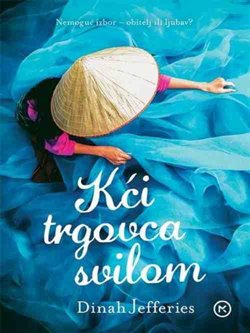 Dinah Jefferies - Kći trgovca svilom