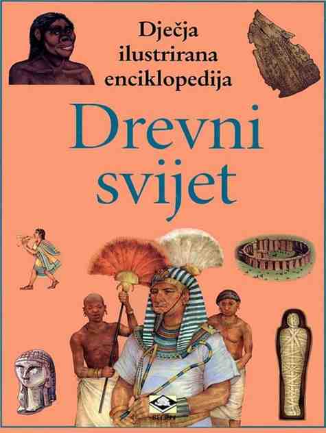 Djecja Enciklopedija - Drevni svijet