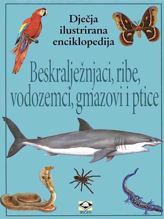 Djecja Enciklopedija - Ribe vodozemci i gmazovi