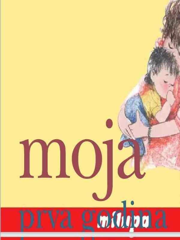 Dječija prehrana - Moja prva godina