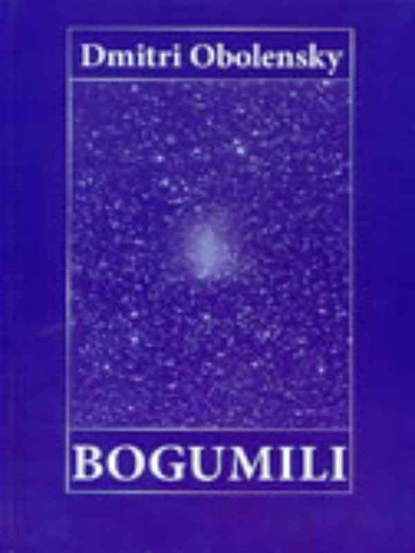 Dmitri Obolensky - Bogumili