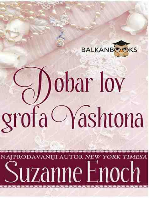 Suzanne Enoch - Dobar lov grofa Vashtona