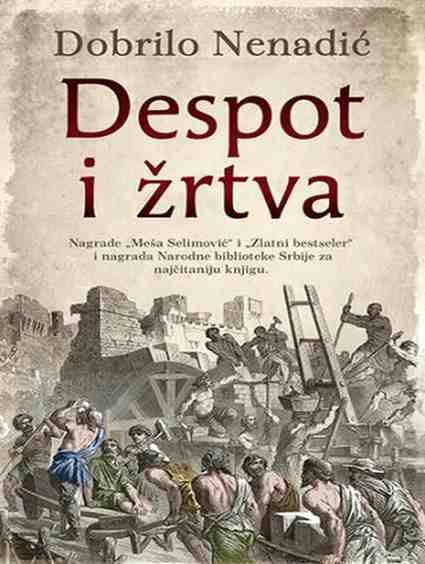 Dobrilo Nenadic - Despot i zrtva