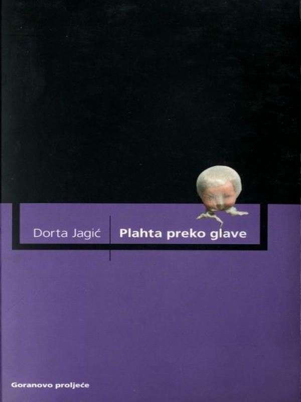 Dorta Jagić - Plahta preko glave
