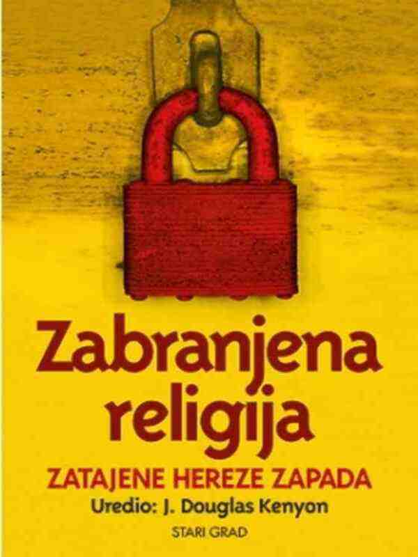 Douglas Kenyon - Zabranjena religija