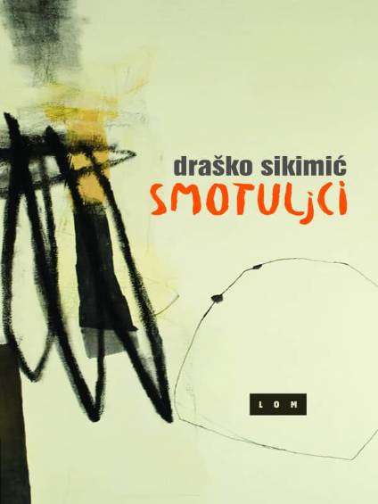 Draško Sikimić - Smotuljci poezija