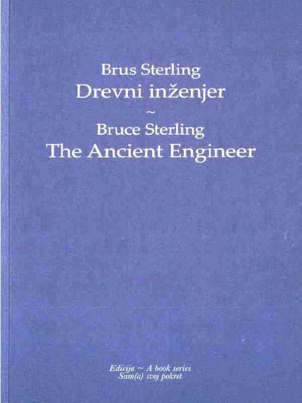 Brus Sterling - Drevni inženjer