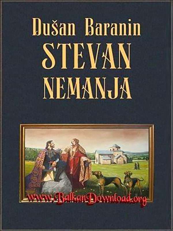 Dušan Baranin - Stevan Nemanja