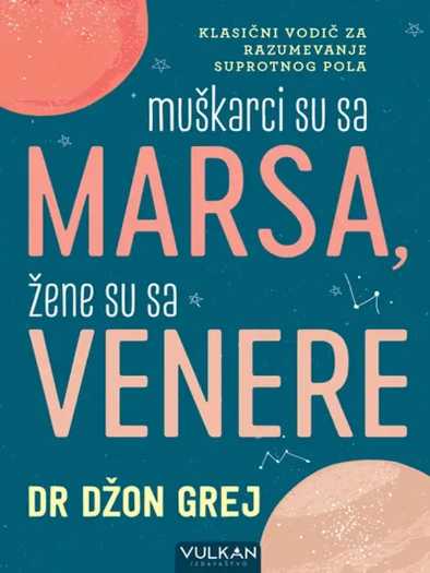 Džon Grej - Muškarci su sa Marsa žene su sa Venere