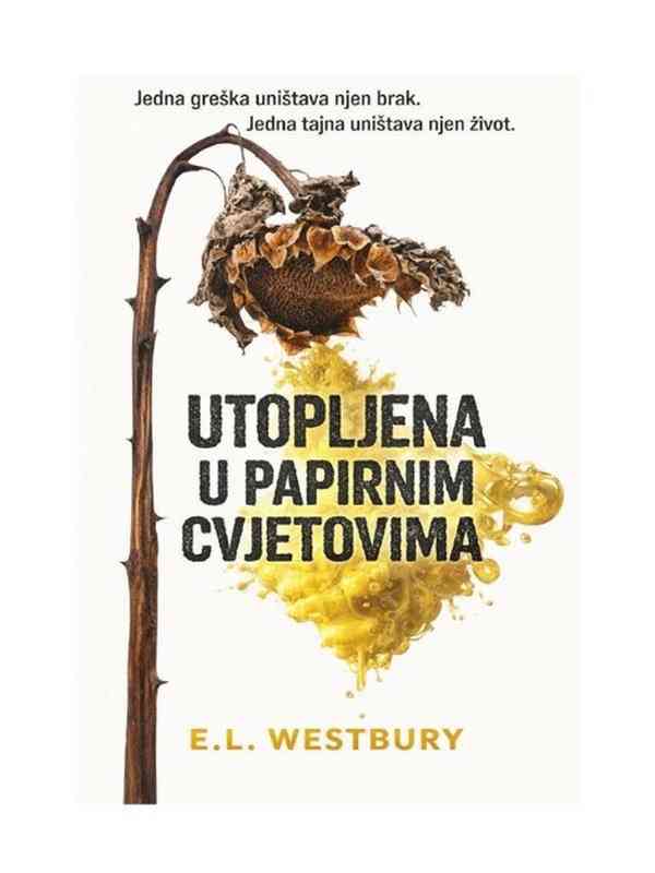 E.L. Westbury - Utopljena u papirnim cvjetovima