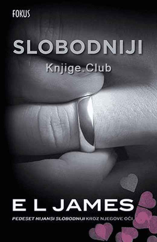 E L James - Slobodniji