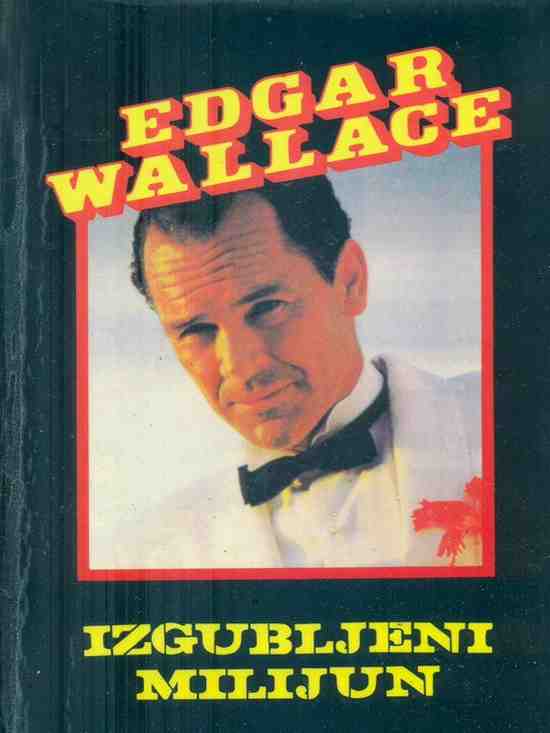 Edgar Wallace - Izgubljeni milijun