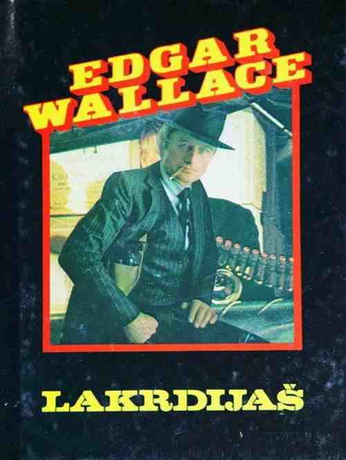 Edgar Wallace - Lakrdijaš