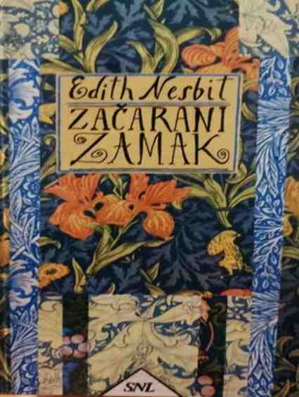 Edith Nesbit - Začarani zamak