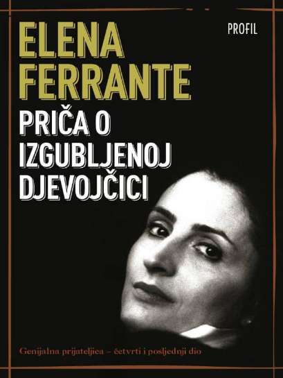 Elena Ferrante  - Priča o izgubljenoj djevojčici