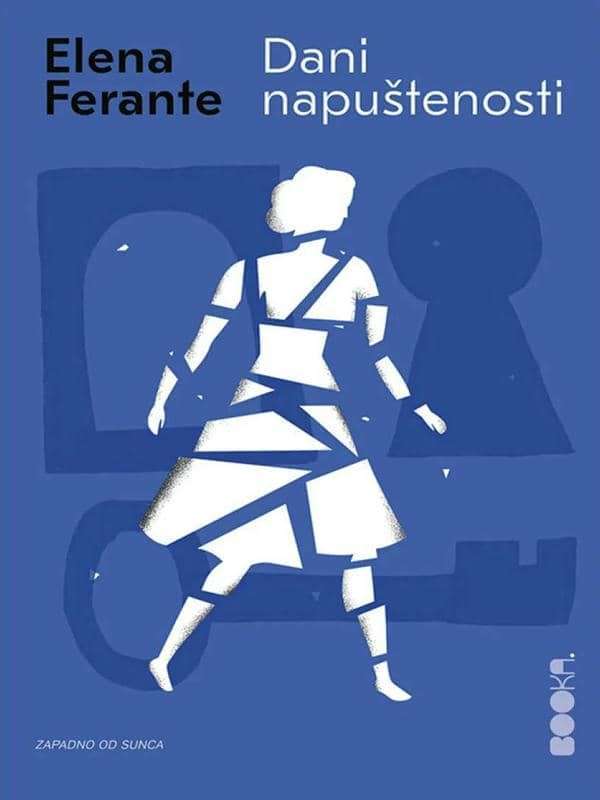Elena Ferrante - Dani napuštenosti