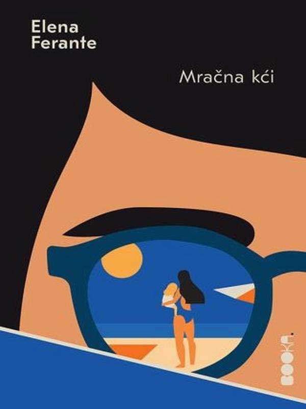 Elena Ferrante - Mračna kći