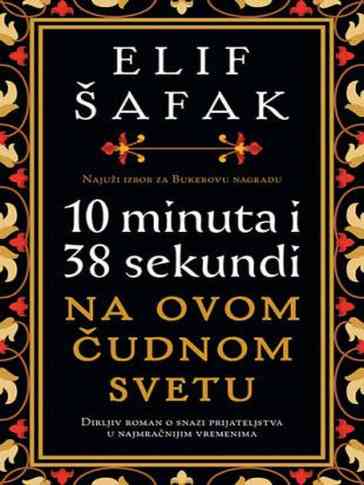 Elif Shafak – 10 minuta i 38 sekundi u ovom čudnom svijetu