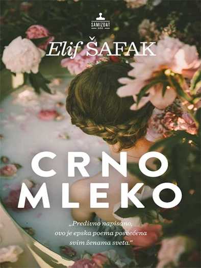 Elif Shafak - Crno mlijeko