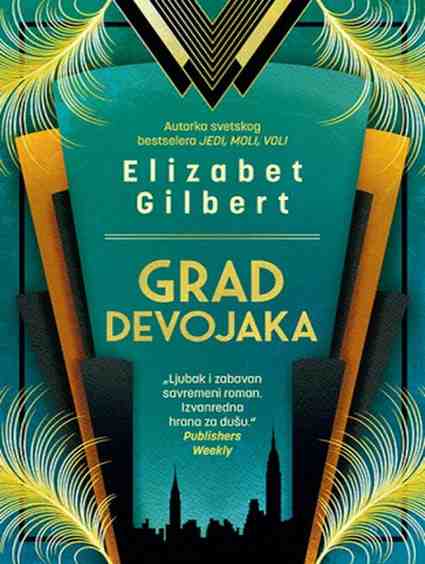 Elizabeth Gilbert - Grad devojaka