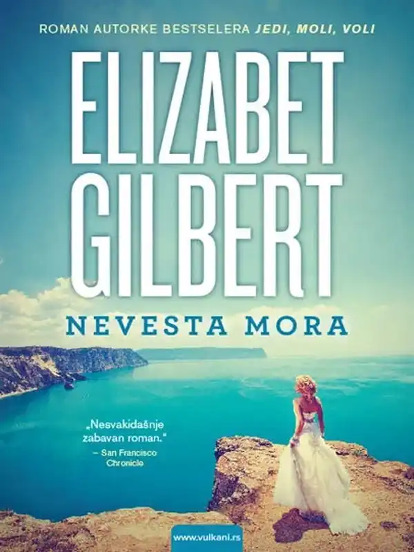 Elizabeth Gilbert - Nevesta mora