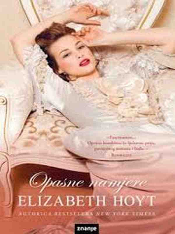 Elizabeth Hoyt - Opasne namjere
