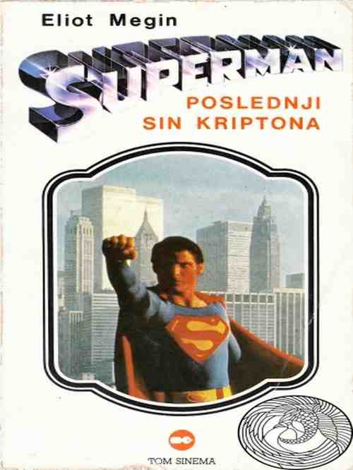 Elliot S. Maggin - Supermen - Poslednji sin kriptona