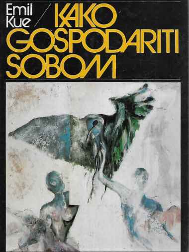Emile Coue - Kako gospodariti sobom