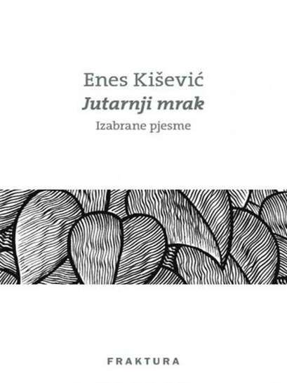 Enes Kišević - Jutarnji mrak
