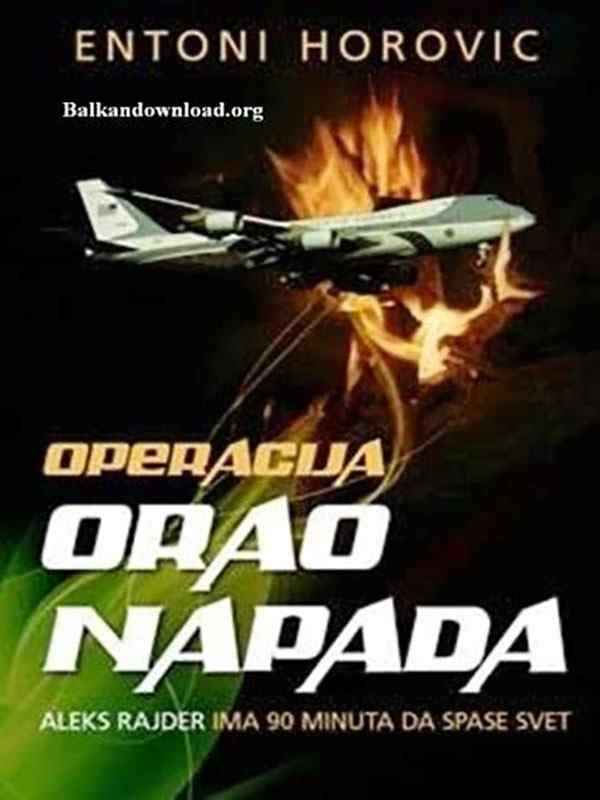 Entoni Horovic - Operacija Orao Napada