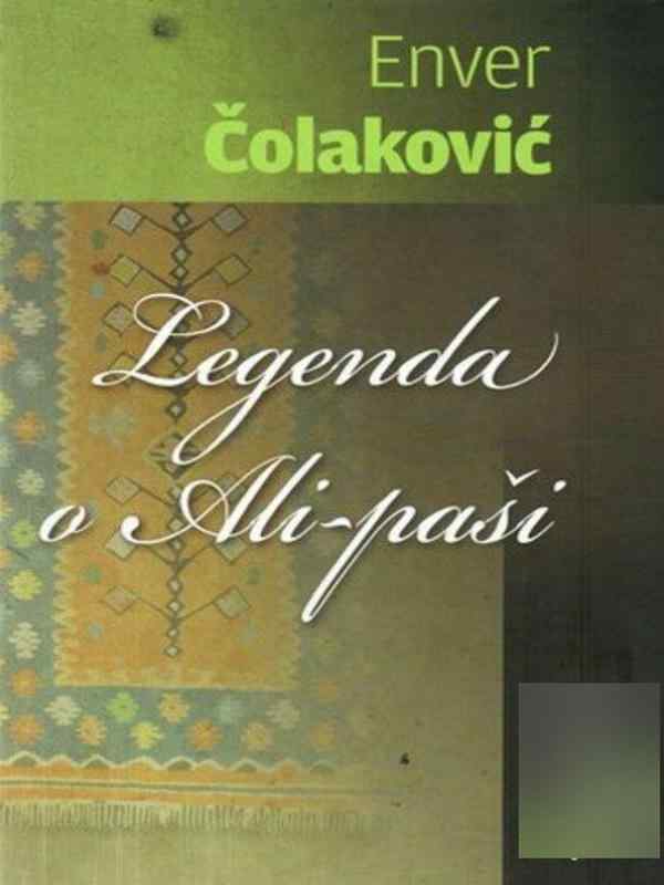 Enver Čolaković-Legenda o Ali paši
