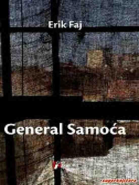 Eric Faye - General samoća