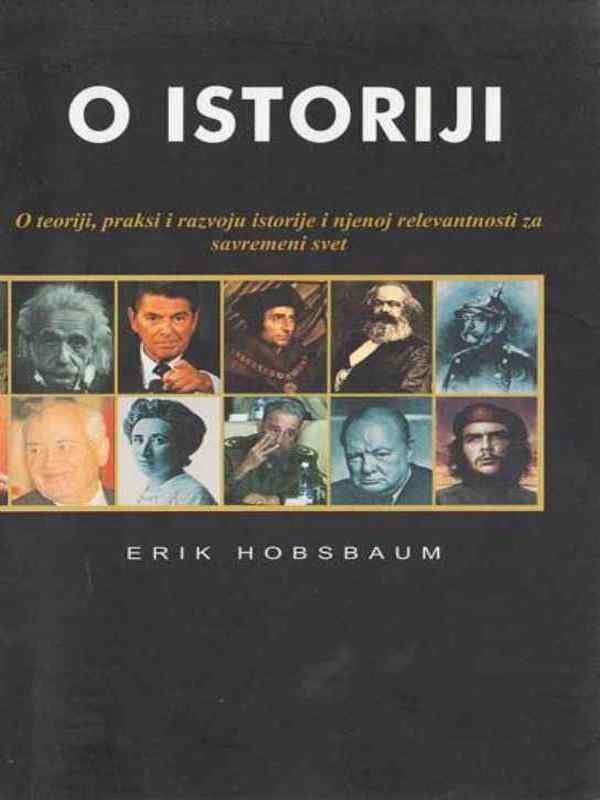 Eric J. Hobsbawm - O istoriji