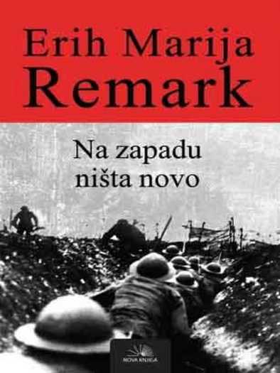 Erich Maria Remarque - Na Zapadu ništa novo