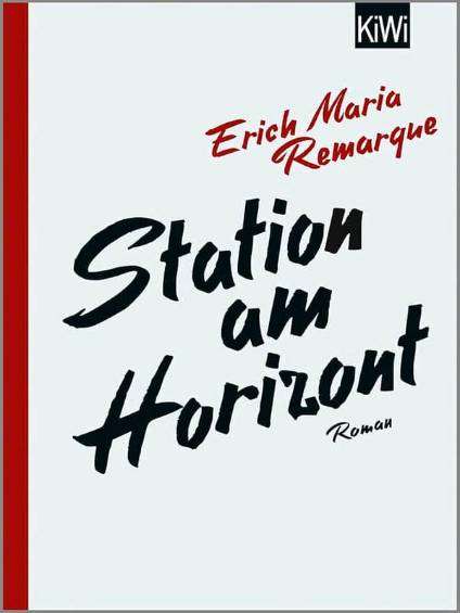 Erich Maria Remarque - Postaja na horizontu