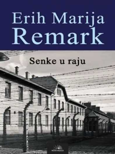 Erich Maria Remarque - Senke u Raju