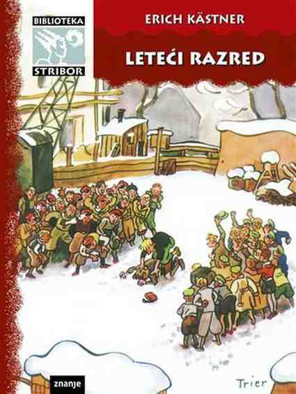 Erich Kastner - Leteći razred