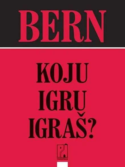 Erik Bern - Koju igru igraš