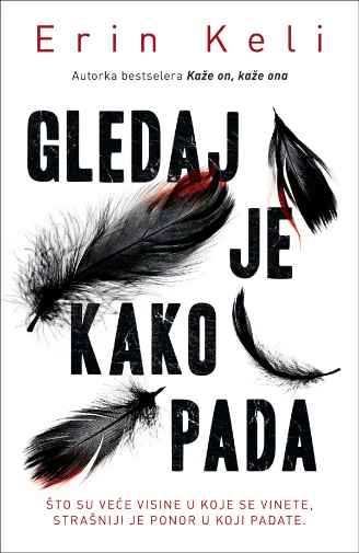 Erin Kelly - Gledaj je kako pada