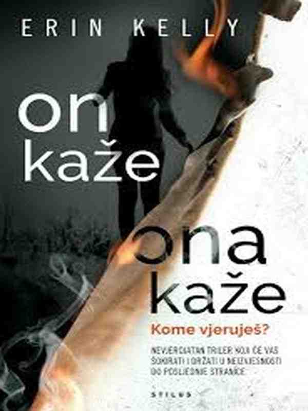Erin Kelly - On kaže ona kaže