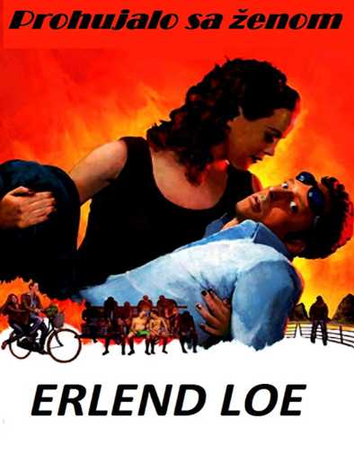 Erlend Loe - Prohujalo sa ženom