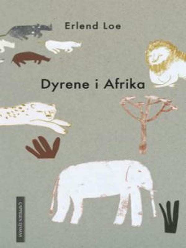 Erlend Loe - Životinje Afrike