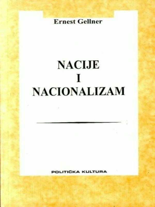 Ernest Gellner - Nacije i nacionalizam