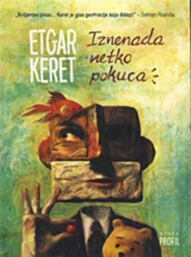 Etgar Keret - Iznenada netko pokuca