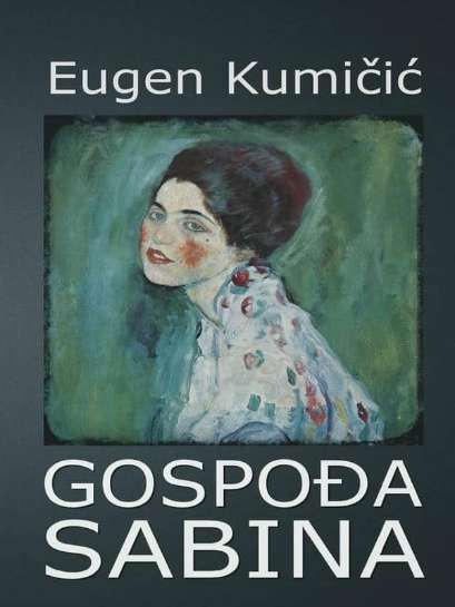 Eugen Kumičić - Gospođa Sabina
