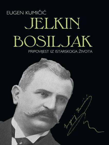 Eugen Kumičić - Jelkin bosiljak