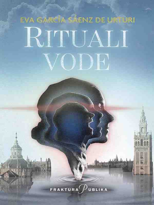 Eva García Sáenz de Urturi - Rituali vode