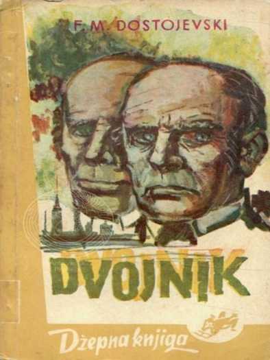 Fjodor M. Dostojevski - Dvojnik