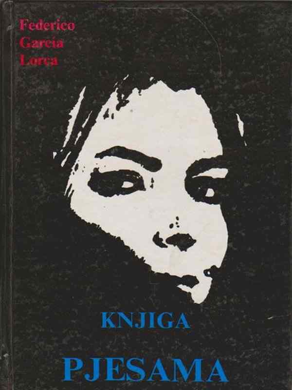 Federico Garcia Lorca - Knjiga Pesama